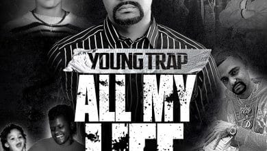 Young Trap - All My Life